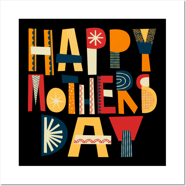 Happy mothers day Wall Art by RubyCollection